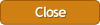 Close